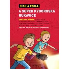 Nick a Tesla a super kyborgská rukavice