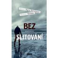 Bez slitování - cena, porovnanie