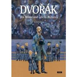 Dvořák - His Music and Life in Pictures