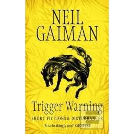 Trigger Warning: Short Fictions and Disturbances