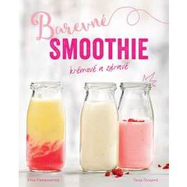 Barevné smoothie - Rychlé a zdravé