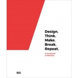 Design. Think. Make. Break. Repeat.