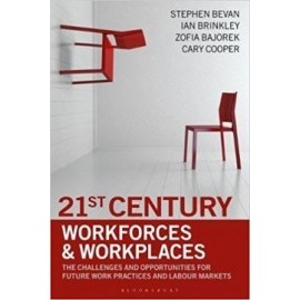 21st Century Workforces and Workplaces