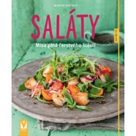 Saláty – mísa plná čerstvého štěstí