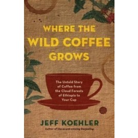 Where the Wild Coffee Grows