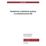 Databázové a tabuľkové systémy na vyhodnocovanie dát - cena, porovnanie