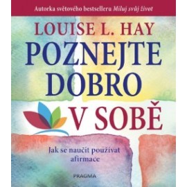 Poznejte dobro v sobě!