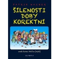 Šílenosti doby korektní aneb konec MeToo mýtů - cena, porovnanie