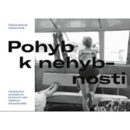 Pohyb k nehybnosti - cena, porovnanie