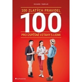 100 zlatých pravidel pro úspěšné vztahy s lidmi