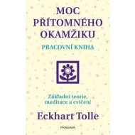 Moc přítomného okamžiku – pracovní kniha - 2.vydání - cena, porovnanie