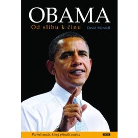 Obama - Od slibu k činu