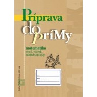 Príprava do prímy z matematiky pre 5. ročník ZŠ - cena, porovnanie