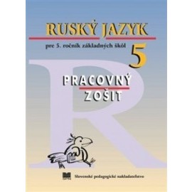 Ruský jazyk pre 5. ročník základných škôl - Pracovný zošit