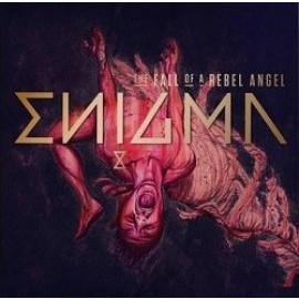 Enigma - The Fall of A Rebel Angel