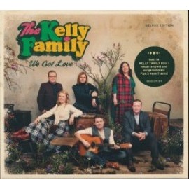 Kelly Family - We Got Love (Deluxe edition)
