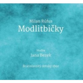 Bezek Jana / Rúfus Milan - Modlitbičky