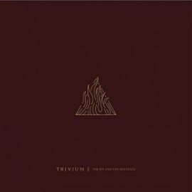 Trivium - The Sin And The Sentence