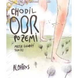 Chodil obr po zemi