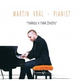 Kráľ Martin - Pianist Tvárou v tvár životu