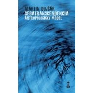 Sebatranscendencia: Antropologický model - cena, porovnanie