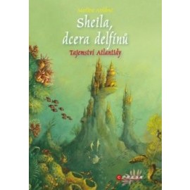 Sheila, dcera delfínů: Tajemství Atlantidy