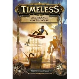 Timeless – Zachránci nového času