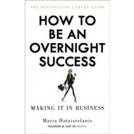 How to be an Overnight Success - cena, porovnanie