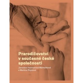 Prarodičovství v současné české společnosti