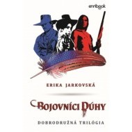 Bojovníci dúhy - cena, porovnanie