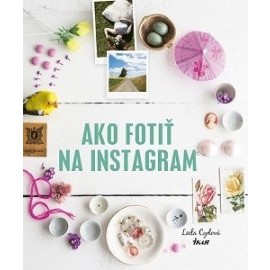 Ako fotiť na Instagram