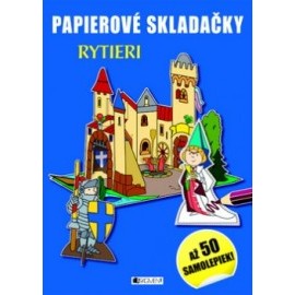 Papierové skladačky - Rytieri