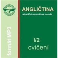 Angličtina CD I/2-Cvičení-Netradiční nepustilova metoda - cena, porovnanie