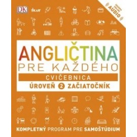 Angličtina pre každého - Cvičebnica: Úroveň 2 pre začiatočníkov