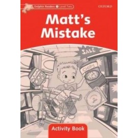 Dolphin 2 Matt´s Mistake Activity Book