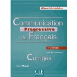 Communication Progressive Du Francais Niveau Intermediaire Corrigés 2e éd.