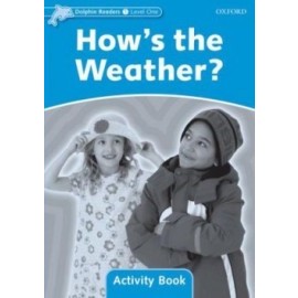 Dolphin 1 How´s the Weather? Activity Book