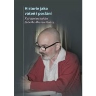 Historie jako vášeň i poslání - cena, porovnanie