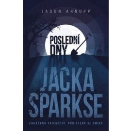 Poslední dny Jacka Sparkse