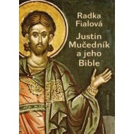 Justin Mučedník a jeho Bible - cena, porovnanie