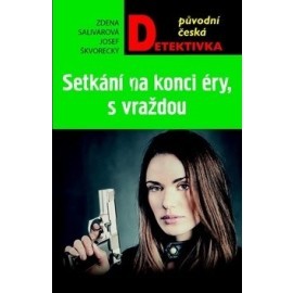 Setkání na konci éry, s vraždou