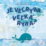 Je veľryba veľká ryba? - cena, porovnanie