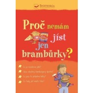 Proč nemám jíst jen brambůrky? - cena, porovnanie