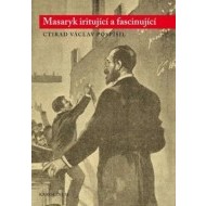 Masaryk iritující a fascinující - cena, porovnanie