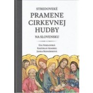 Stredoveké pramene cirkevnej hudby na Slovensku - cena, porovnanie