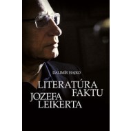 Literatúra faktu Jozefa Leikerta - cena, porovnanie