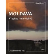 Moldava - Všechno je na východ - cena, porovnanie