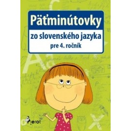 Päťminútovky zo slovenského jazyka pre 4. ročník ZŠ