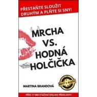 Mrcha vs. hodná holčička - cena, porovnanie