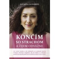 Končím so strachom a žijem odvážne (2. doplnené vydanie) - cena, porovnanie